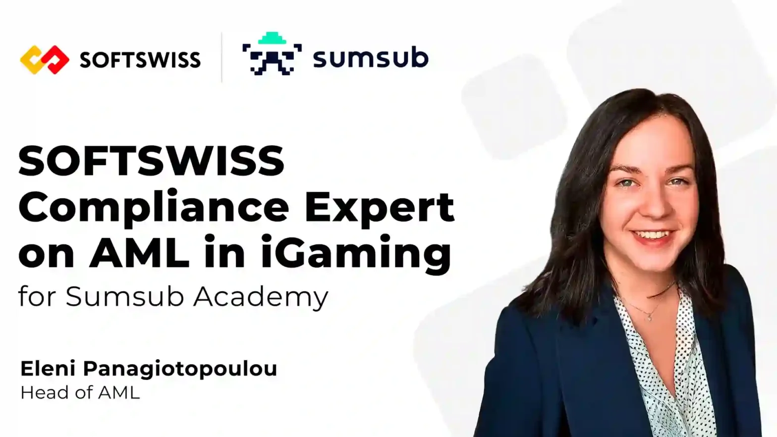 Eleni Panagiotopoulou dari SOFTSWISS akan memberikan kuliah di program Dasar-Dasar AML baru Sumsub Academy